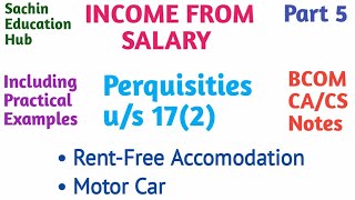 Perquisites under section 172  Rent Free Accommodation income tax  Salary [upl. by Holly]