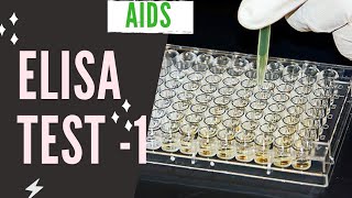 ELISA TEST PART 1  AIDS  Principle of ELISA test  Types of ELISA TEST [upl. by Spillar]