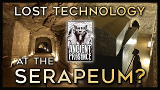 The Serapeum Part I Lost Ancient High Technology [upl. by Wehttan982]