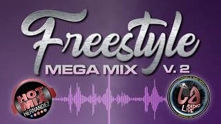 Freestyle Mix Vol 2 by Hot Mix Hernandez [upl. by Onstad844]