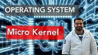 What is Micro Kernel funtion of Micro Kernal [upl. by Mungovan848]