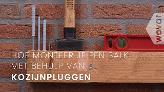 Balk aan de muur bevestigen  Kozijnpluggen monteren [upl. by Krystin]