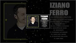 Tiziano Ferro canzoni 2024 nuove  Tiziano Ferro Album Completo  Tiziano Ferro Greatest Hits 2024 [upl. by Nameerf]