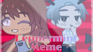 Peppermint Meme  Gacha Club  IM BACK quotD [upl. by Heiner]