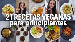 21 RECETAS VEGANAS PARA PRINCIPIANTES [upl. by Yema]