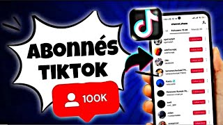 COMMENT AVOIR DES ABONNÉS TIKTOK GRATUITEMENT  nouvelle astuce 2024 [upl. by Steward]