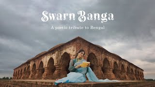 Swarn Banga  A Poetic Tribute to Bengal [upl. by Bancroft]