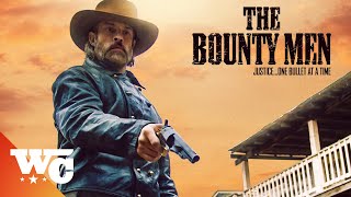 The Bounty Men  Full Movie  Action Western  2022  Western Central [upl. by Yuh290]