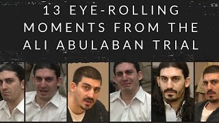 13 EyeRolling Moments in The Ali Abulaban Trial [upl. by Ibba675]