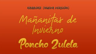 Poncho Zuleta  Mañanitas de Invierno Karaoke Nueva Version [upl. by Summer]