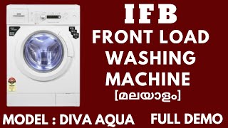 IFB Front Load Washing machine Full Demo malayalam  DIVA AQUA VSS unboxing ifbwashingmachine [upl. by Burbank]