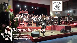 DESHABILLEZMOI Harmonie Vogesia Krautergersheim  Corinne Guth au chant [upl. by Higgins]