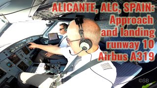 Alicante ALC  Landing runway 10  Airbus A319 Cockpit view  4 4k cameras  audio  ATC  ATIS [upl. by Fletch]