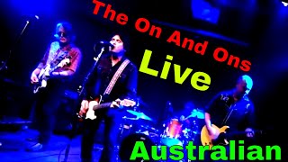 The On And Ons The Long Ride  live from The Stag and Hunter hotel Newcastle [upl. by Peonir]