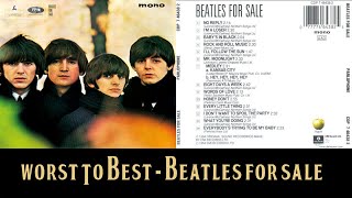 Beatles For Sale Ranking Album Songs From Worst To Best [upl. by Timmie80]