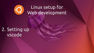 02 Setting up vscode [upl. by Midge]
