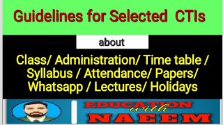 Guidelines for Selected CTIs  ClassTimetableLecturesyllabusattendanceholidaysPapersWhatsapp [upl. by Ateuqram383]