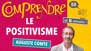 ClaP 55 — Le POSITIVISME en 6 minutes  AUGUSTE COMTE  Sociologie [upl. by Anya]