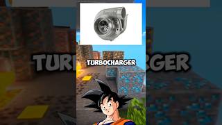 Turbos Explained Feat Goku car shorts minecraft [upl. by Platto]