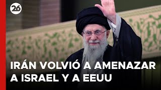 El líder supremo de Irán volvió a amenazar a Israel y a EEUU [upl. by Bambie756]