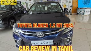 2024 TOYOTA GLANZA 12 MT REVIEW  CAR REVIEW IN TAMIL  CARS BY KRS [upl. by Amadis396]