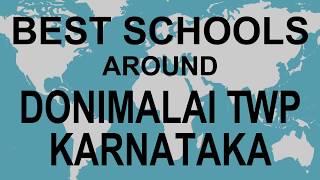 Schools around Donimalai Twp Karnataka CBSE Govt Private International  Total Padhai [upl. by Sallyanne80]