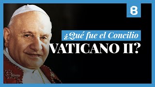 ¿Qué fue el Concilio VATICANO II La reunión católica en la que nació el ecumenismo  BITE [upl. by Nanice]