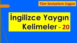 İNGİLİZCE YAYGIN KELİMELER  20 [upl. by Malek]