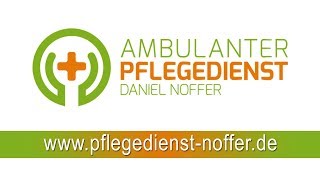 Ambulanter Pflegedienst Daniel Noffer  Unternehmensfilm [upl. by Dowlen]