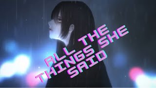 Tatu  All the things she said  Nightcore [upl. by Nyluqcaj]