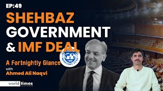 Shehbaz Govt and IMF Deal  CSS Current Affairs  Ep 49  Ahmed Ali Naqvi  WTI [upl. by Mellar]