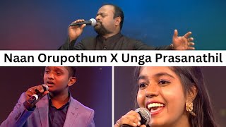 Naan Orupothum X Unga Prasanathil [upl. by Cirda700]