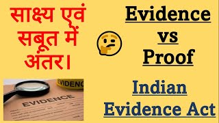 Evidence and Proof  Difference  Indian Evidence Act law proof evidence lawbestow [upl. by Esenaj]