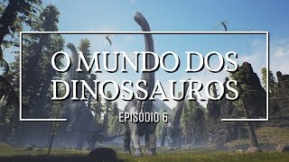 O mundo dos dinossauros  Dinossauros 6 [upl. by Karas]