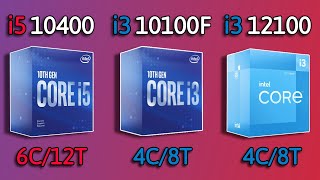 Core i3 12100 vs i3 10100F vs i5 10400  Benchmark and test in 5 Games 1080p [upl. by Otrebogir]