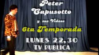 Peter Capusotto y sus Videos  Avance  6º Temporada  Programa 8 2011 [upl. by Luzader]