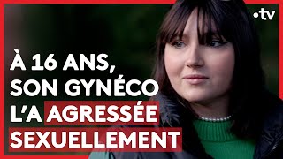 À 16 ans son gynéco l’a agressée sexuellement LE  DENVOYÉ SPÉCIAL [upl. by Naamann]