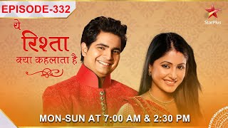 Yeh Rishta Kya Kehlata Hai  S1  Ep332  Mohit ne Akshara ko di ek good news [upl. by Nylekcaj]