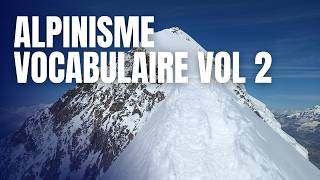 Vocabulaire en Alpinisme II Tutto Alpinisme 104 EVOLUTION [upl. by Eramat264]