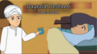 Bayezid Bostami Story  English Islamic Cartoon [upl. by Trah]