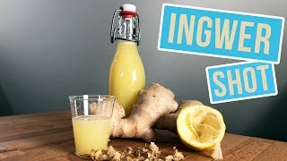 Ingwer Shot Rezept  Ginger Shot herstellen ohne Entsafter [upl. by Assila]