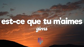 Maître Gims  Estce Que Tu Maimes  Lyrics [upl. by Ennadroj]