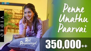 Penne Unathu Paarvai Song Video – Rail Payanangal  Shalini Balasundarm  ASTRO Vaanavil [upl. by Symon15]