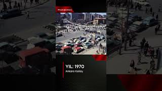 Ankaranın Kalbi 1970lerde Kızılay Meydanı [upl. by Anitnegra]