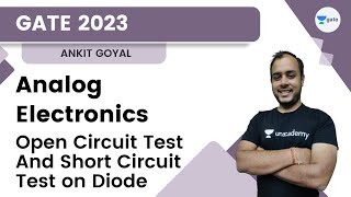 Open Circuit Test and Short Circuit Test on Diode  Analog Electronics  Ankit Goyal  Kreatryx GATE [upl. by Aurelea]