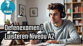 Nederlands Luisteren Oefenexamen 1 Niveau A2 [upl. by Ninnetta489]