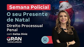 Semana Policial  Direito Processual Penal com Geilza Diniz [upl. by Publea]