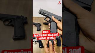 Top 4 amazing co2 pistol and revolver in India 🇮🇳 co2airgun airgun glock17gen4 webleyrevolver [upl. by Eelinnej126]