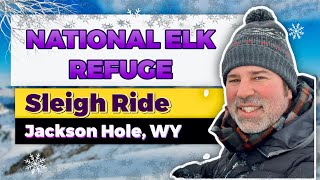 Sleigh Ride At The National Elk Refuge Jackson Hole Wyoming [upl. by Eurydice]