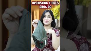 Disgusting Things Girls Do which you should avoid shorts ytshorts youtubeshorts girlstalk [upl. by Caterina788]